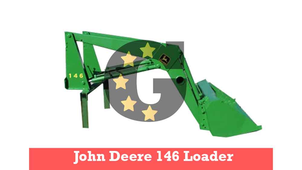 John Deere 146 Loader Specs, Buckets, Price and Dimensions